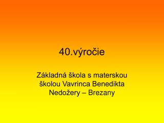 40.výročie