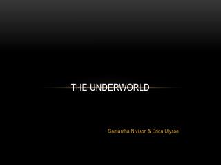 The Underworld