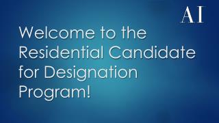 Welcome to the Residential Candidate for Designation Program!