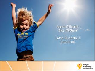 Anna Gillquist SKL CeSam Lotta Ruderfors Sambruk