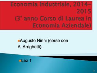 Economia Industriale, 2014-2015 (3° anno Corso di Laurea in Economia Aziendale)