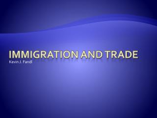 Immigration and Trade