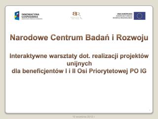 Narodowe Centrum Badań i Rozwoju Interaktywne warsztaty dot. realizacji projektów unijnych