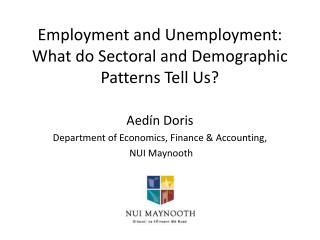 Employment and Unemployment: What do Sectoral and Demographic Patterns Tell Us?