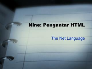 Nine: Pengantar HTML