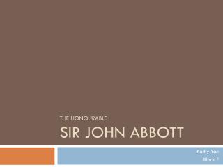 The Honourable Sir John Abbott
