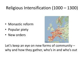 Religious Intensification (1000 – 1300)