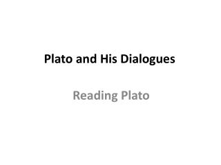 Plato and His Dialogues