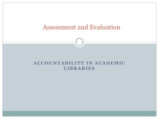 Assessment and Evaluation