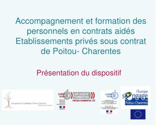 Présentation du dispositif