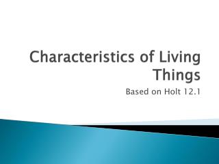 Characteristics of Living Things