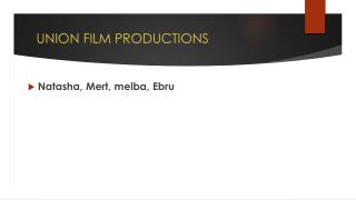 UNION FILM PRODUCTIONS