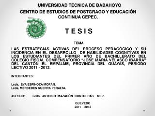 UNIVERSIDAD TÉCNICA DE BABAHOYO CENTRO DE ESTUDIOS DE POSTGRAGO Y EDUCACIÓN CONTINUA CEPEC.