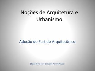 Noções de Arquitetura e Urbanismo