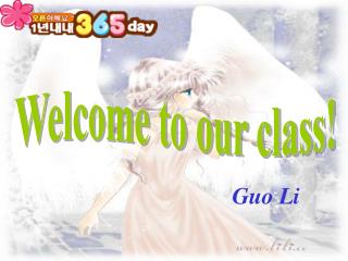 Welcome to our class!