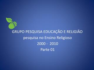 GRUPO PESQUISA EDUCAÇÃO E RELIGIÃO