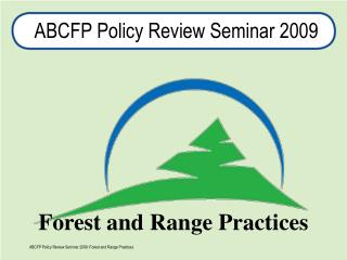 ABCFP Policy Review Seminar 2009