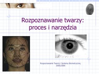 Rozpoznawanie twarzy: proces i narzędzia