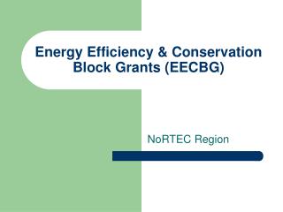 Energy Efficiency &amp; Conservation Block Grants (EECBG)