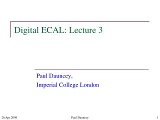 Digital ECAL: Lecture 3