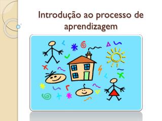 Introdução ao processo de aprendizagem