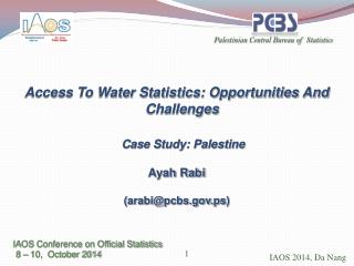 Access To Water Statistics: Opportunities And Challenges Case Study: Palestine Ayah Rabi