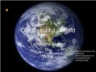 Our Beautiful World