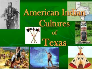 American Indian Cultures of Texas
