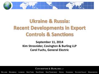 Ukraine &amp; Russia: Recent Developments in Export Controls &amp; Sanctions
