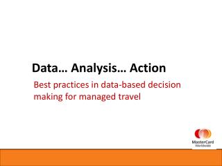 Data… Analysis… Action