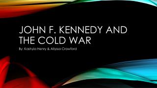 John F. kennedy and the cold war