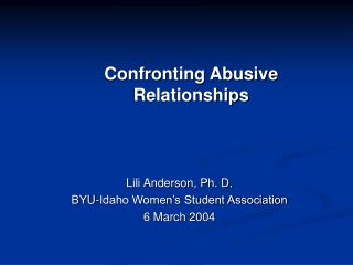 Confronting Abusive Relationships