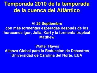 Tormentas tropicales y huracanes de la cuenca del Atlántico: 2010