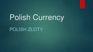 Polish Currency
