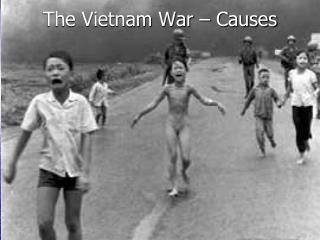The Vietnam War – Causes