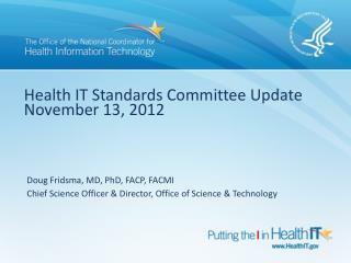 Health IT Standards Committee Update November 13, 2012