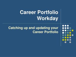 Career Portfolio Workday