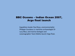 BBC Oceans – Indian Ocean 2007, Argo float launch