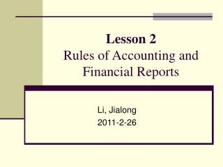 Lesson 2 Rules of Accounting and Financial Reports