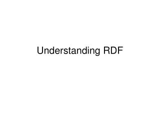 Understanding RDF