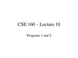 CSE 160 – Lecture 10