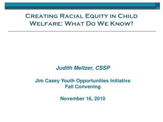Creating Racial Equity in Child Welfare: What Do We Know?