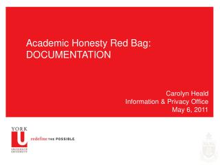 Academic Honesty Red Bag: DOCUMENTATION