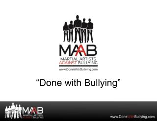 “Done with Bullying”