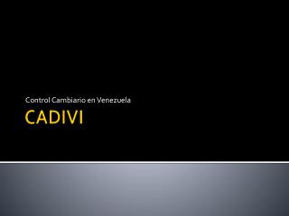 CADIVI