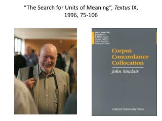“The Search for Units of Meaning”, Textus IX, 1996, 75-106