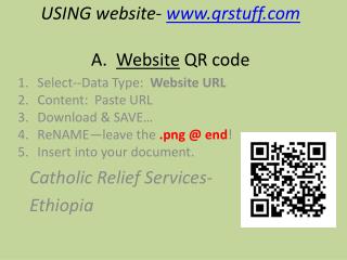 USING website- qrstuff A. Website QR code