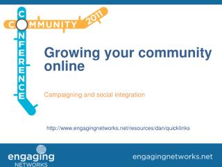 Growing your community online Campaigning and social integration