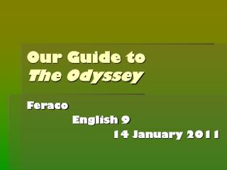 Our Guide to The Odyssey