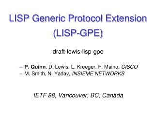 LISP Generic Protocol Extension (LISP- GPE)